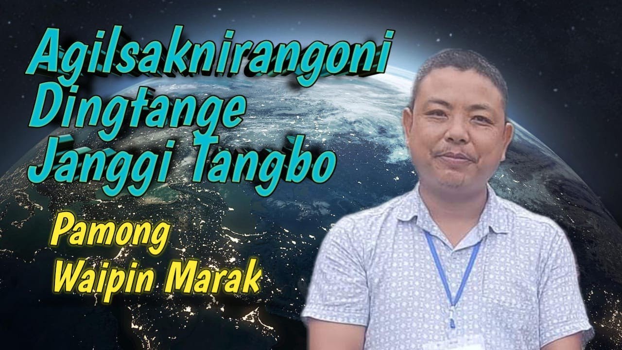 Agilsaknirangoni Dingtange Janggi Tangbo || Rom.12:2 || Skigipa Pamong Waipin Marak @dianzo30