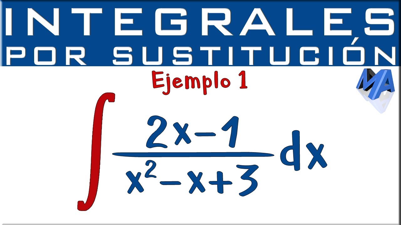 Integración por sustitución | Ejemplo 1