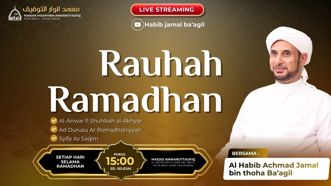 🔴LIVE | RAUHAH RAMADHAN  BERSAMA HABIB JAMAL BIN TOHA BAAGIL | PP.ANWARUTTAUFIQ