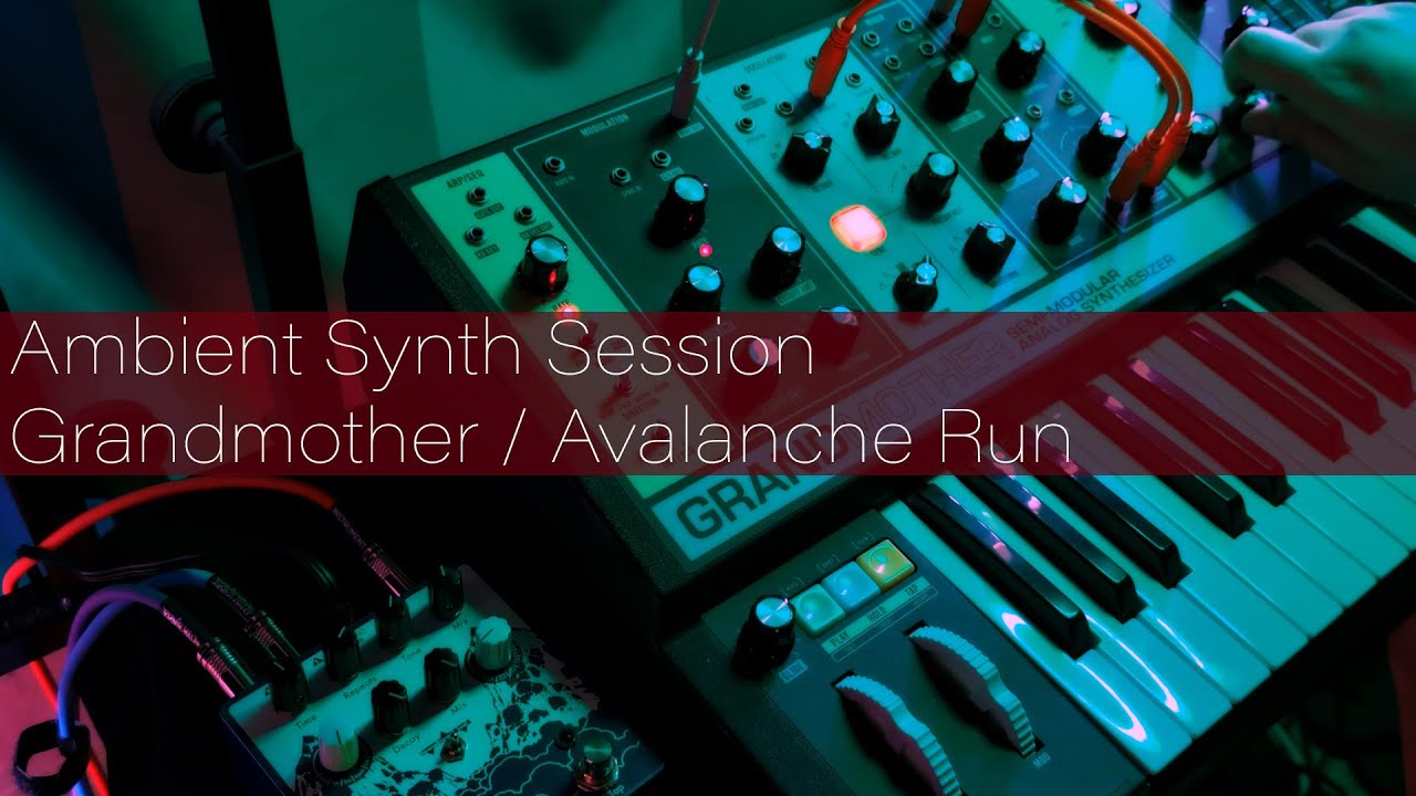 Ambient Synth Session 1 | Grandmother + Avalanche Run