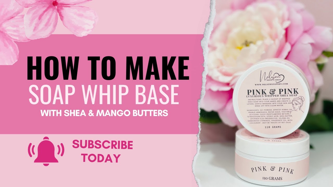 How to make SOAP WHIP BASE with shea and mango butter