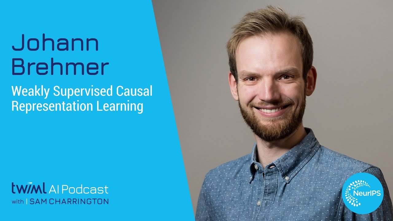 Weakly Supervised Causal Representation Learning w/ Johann Brehmer