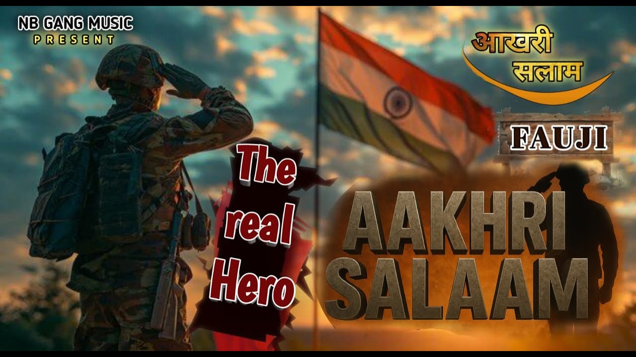 AAKHRI SALAAM || THE REAL HERO || NEW FAUJI SONG || 2026 SONG || NB GANG MUSIC||