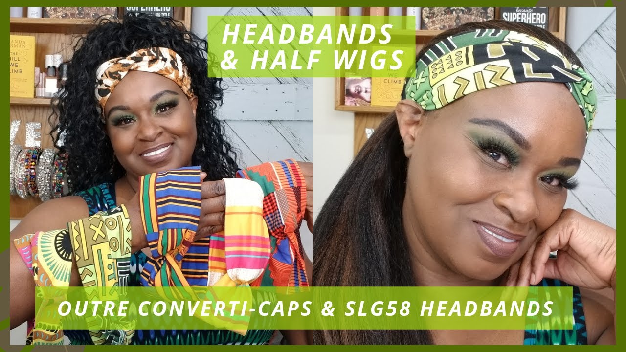 Headbands & Half Wigs For A Hot Girl Summer! Who In?🙋🏾‍♀️/Ft. Outre Converti Caps & SLG58 Headbands
