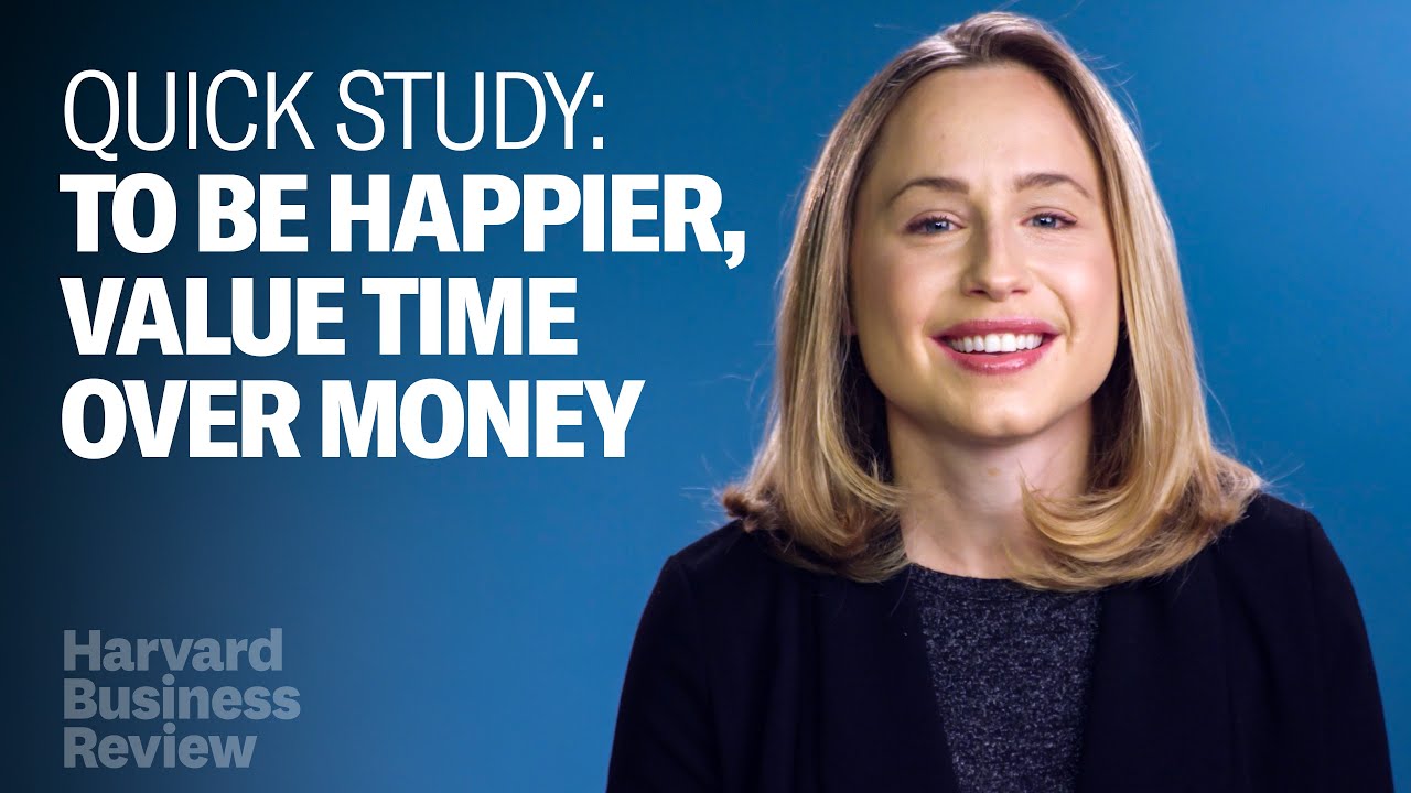 Want to Be Happier? Value Time Over Money