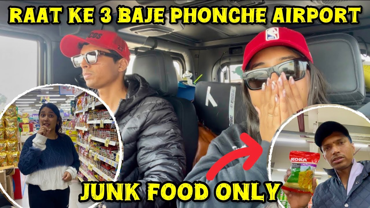 We Reached Airport At 3AM For THIS 😱✈️| Kyu Ki Sirf JUNK Food Shopping?🤯 