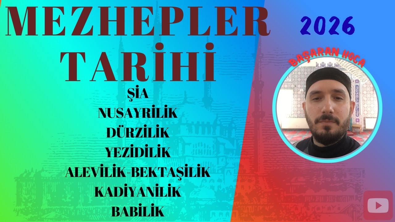 MEZHEPLER TARİHİ 2. DERS