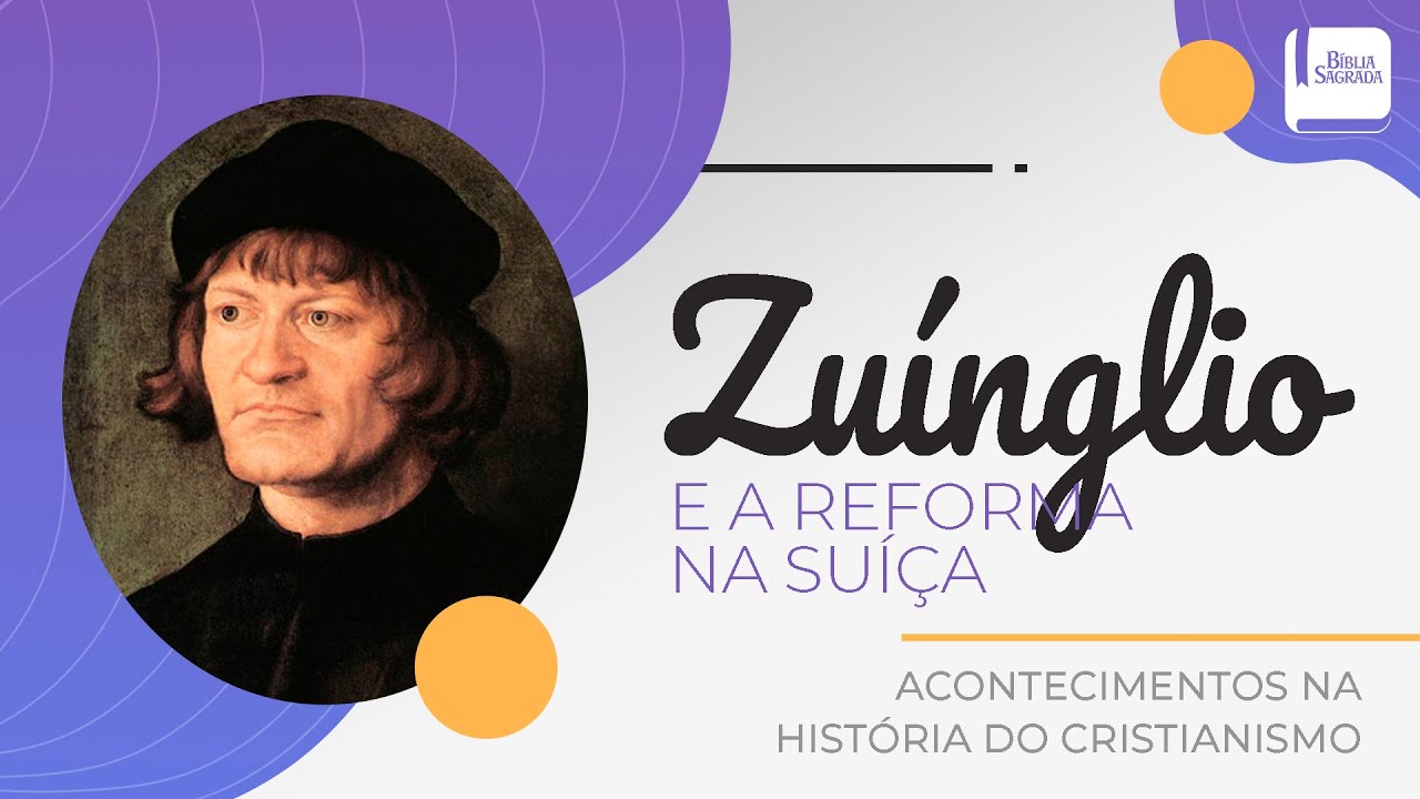 Zu&iacute;nglio Lidera a Reforma na Su&iacute;&ccedil;a - Aplicativo da B&iacute;blia