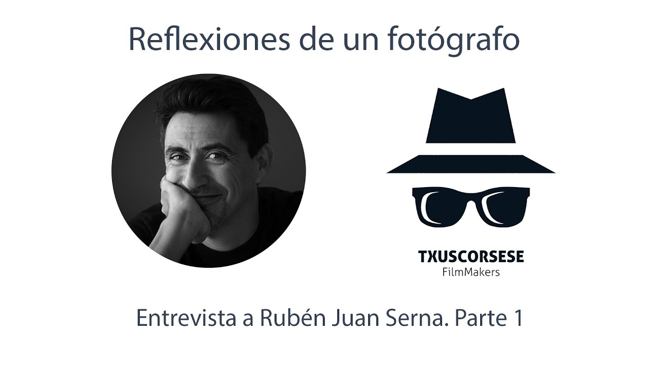 Reflexiones de un fotógrafo. Entrevista a Rubén Juan Serna. Parte 1