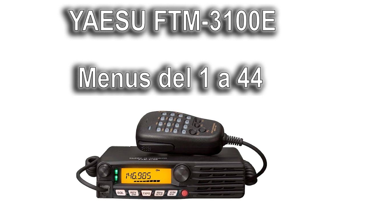 📻 Yaesu FTM-3100E  | Menú Completo del 1 al 44: ¡Explicado Fácil y Rápido!