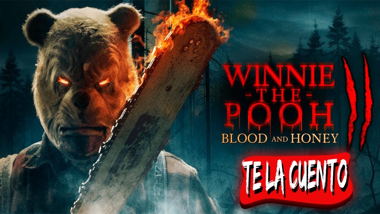 Winnie The Pooh: Sangre y Miel 2 / Te la Cuento