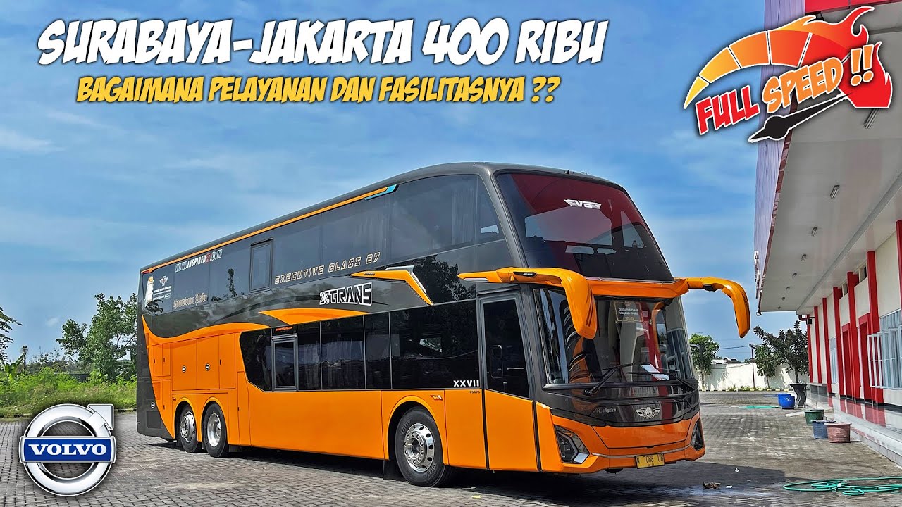 ANTI MAMPIR-MAMPIR !! SURABAYA-JAKARTA CUMA 9 JAM NAIK 27 TRANS DOUBLE DECKER ANGKATAN PAGI