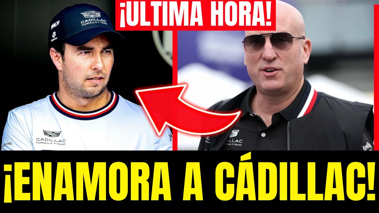 ¡CHECO PÉREZ ENAMORA A CADILLAC! Su brutal llamada al CEO exigiendo mejoras 🚨