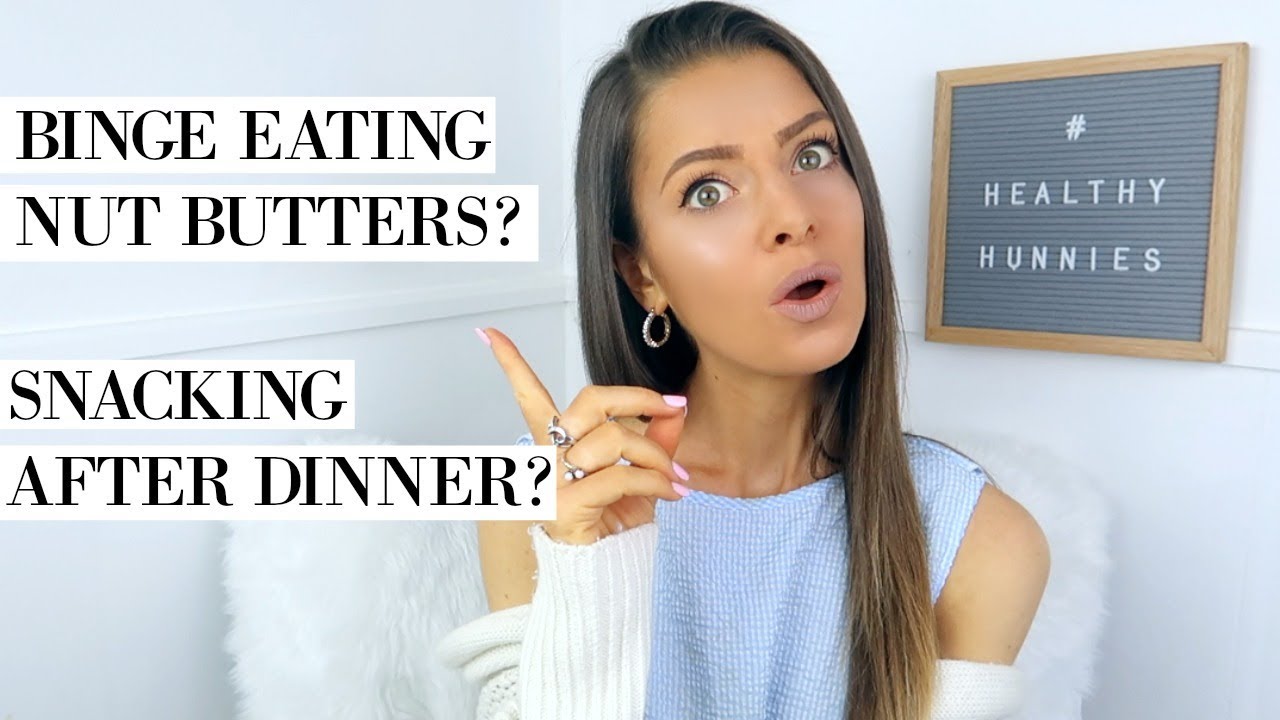 OVER-EATING NUT BUTTERS & SNACKING | EMMIE'S ADVICE