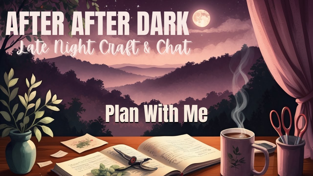 AFTER AFTER DARK WITH THE GINGER CAT LADY | Junk Journal Style | Jan 4