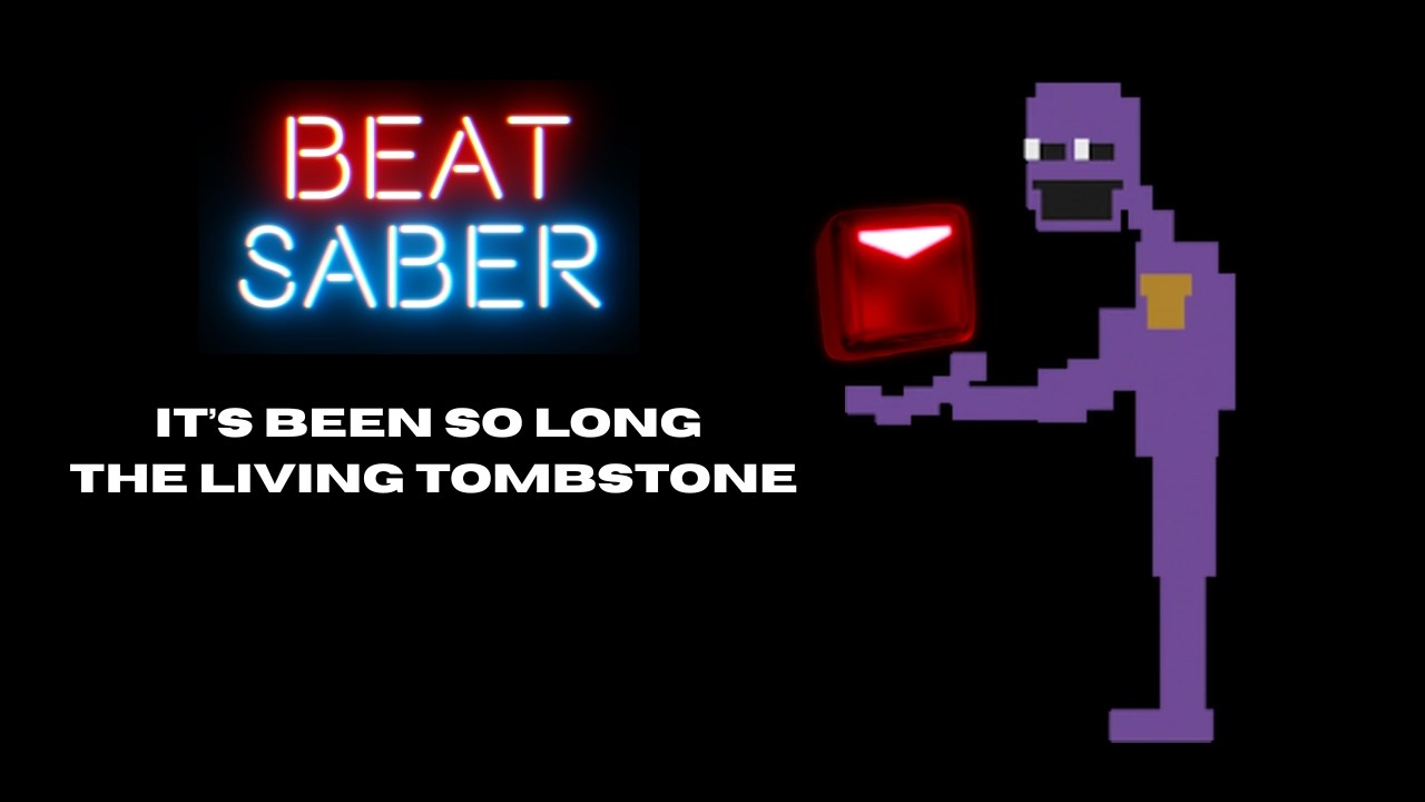 Beat Saber [ Modded ] - Its Been So Long