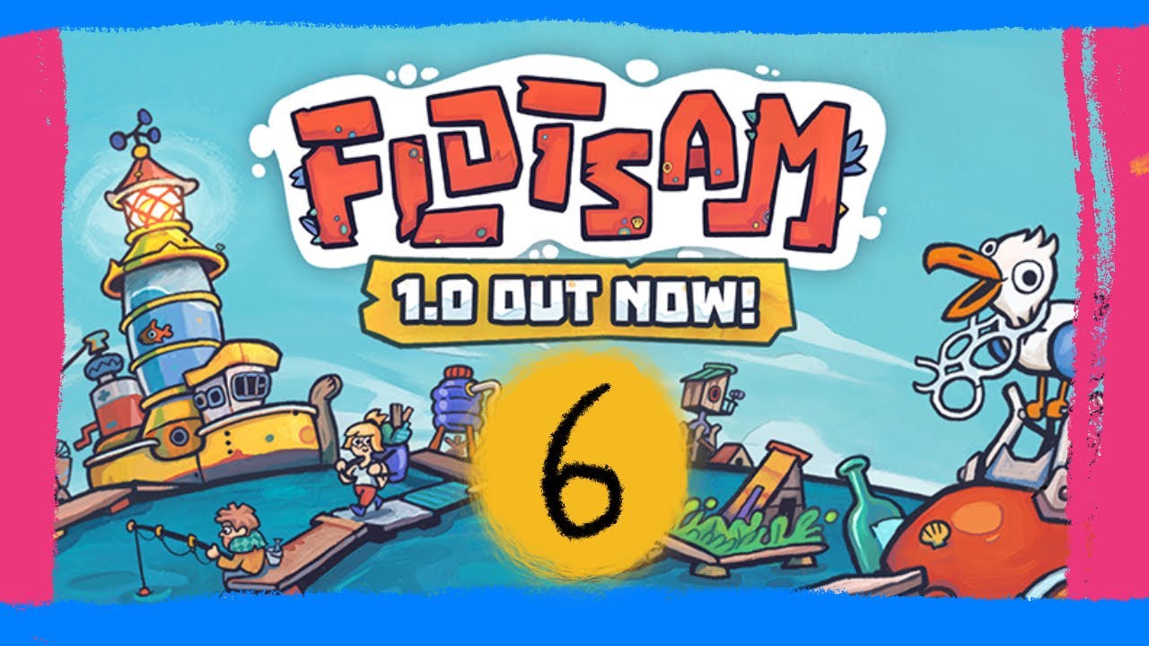 Water Woes || Flotsam Let's Play (Full Game) || [6]