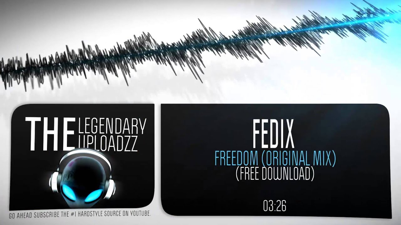Fedix - Freedom [FULL HQ + HD FREE RELEASE]