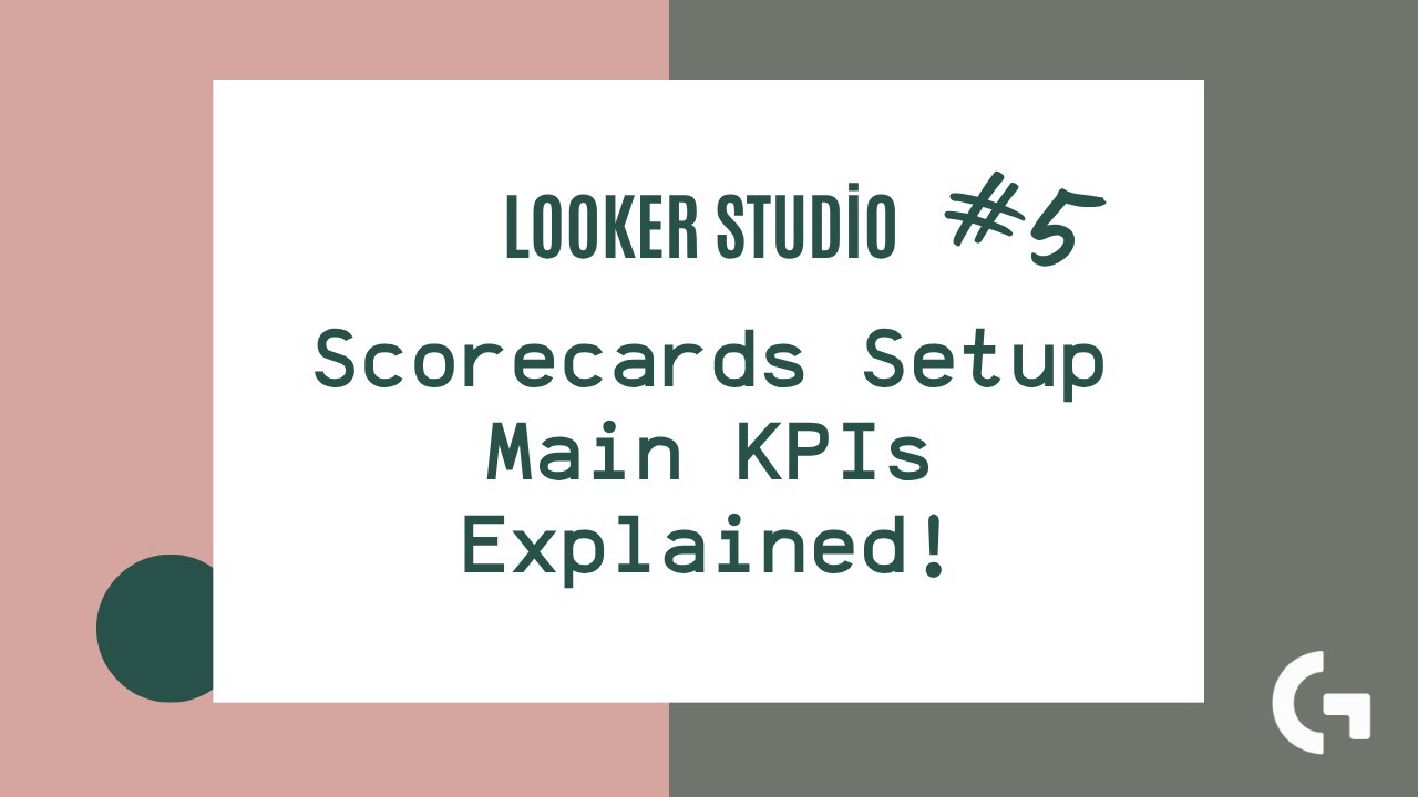 Учебник Looker Studio №5 — Добавление систем показателей с ключевыми показателями эффективности (...