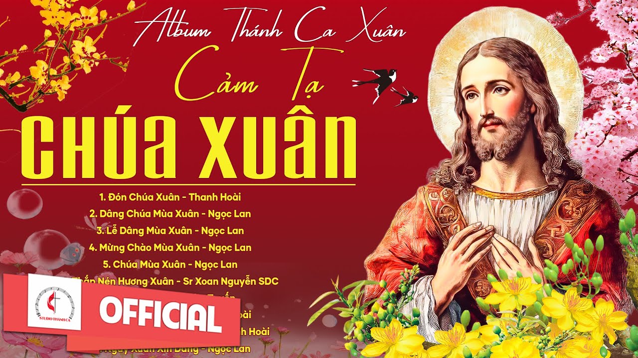 Album Thánh Ca Mùa Xuân 2026 Hay Nhất | Cảm Tạ Chúa Xuân | Nhạc Thánh Ca Xuân | Xuân 2026