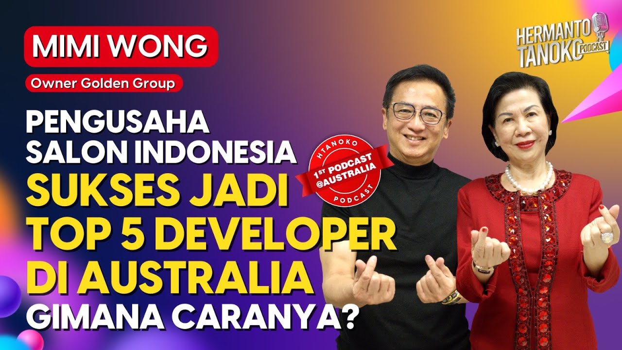 START BROKER PROPERTY, ANAK & SUAMI SAKIT, KINI PORTOFOLIO 5 BILION AUD (=50T) - Mimi Wong | Part 1