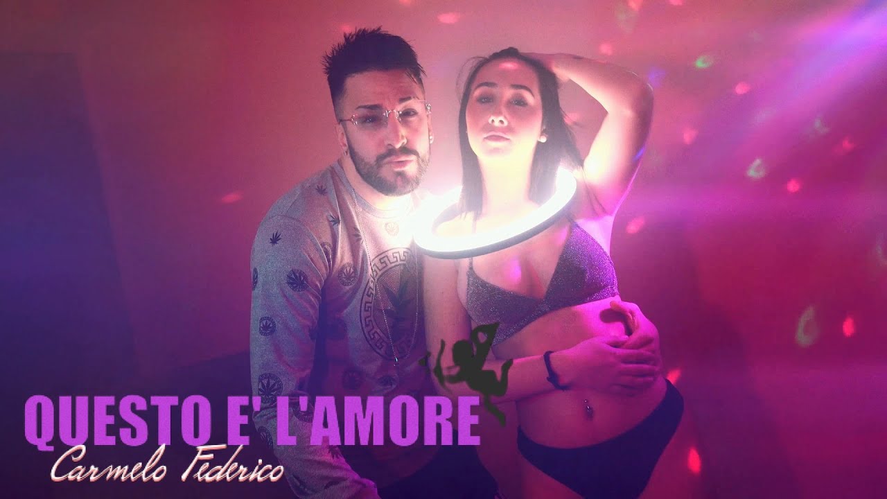 Carmelo Federico - Questo &egrave; l'amore (Ufficiale 2022)
