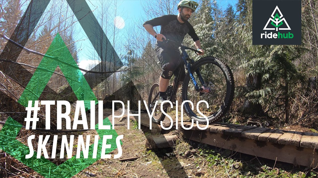 Skinny Basics - RideHub Trail Physics - S3E2