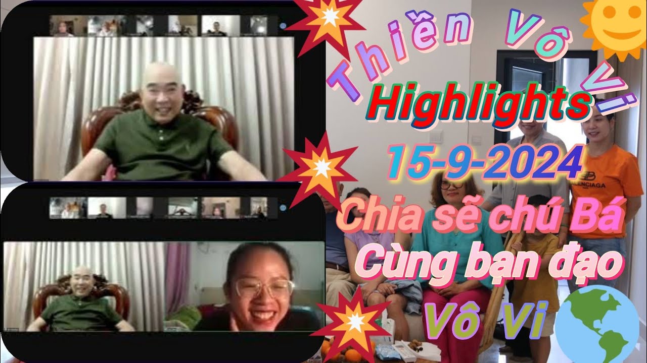 Thiền V&ocirc; Vi Highlights 15 - 9 - 2024 Chia Sẽ Ch&uacute; B&aacute; C&ugrave;ng Bạn Đạo V&ocirc; Vi