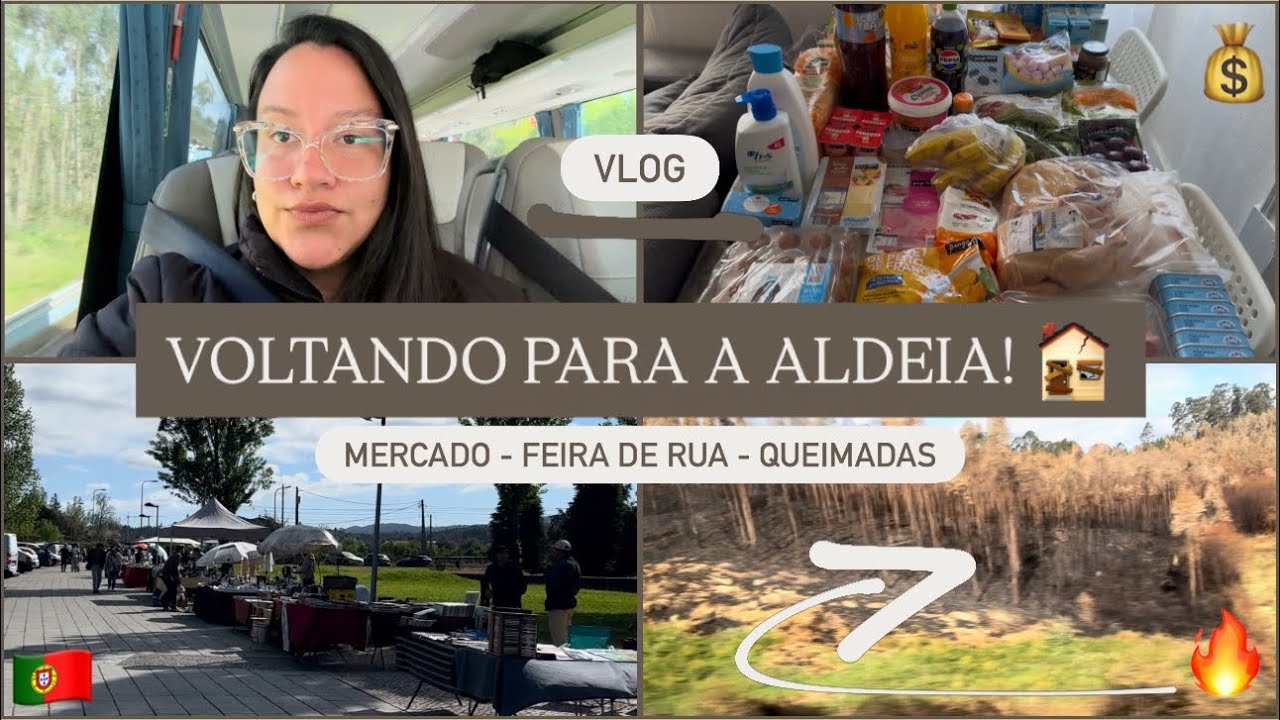 VOLTANDO PARA A ALDEIA! 🏚️ MERCADO - FEIRA DE RUA - QUEIMADAS 🔥[VLOG 🇵🇹]