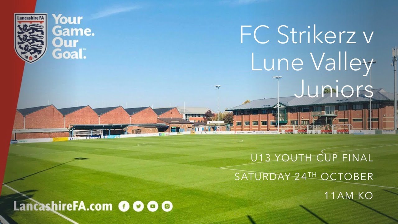 Lancashire FA U13 Youth Cup Final | LIVE STREAM