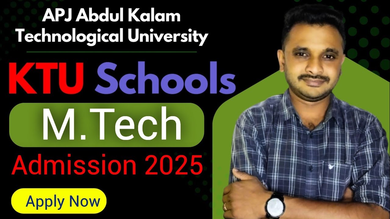 KTU Schools M.Tech Admission 2025 | LBS M.Tech Admission 2025 | Apply Now