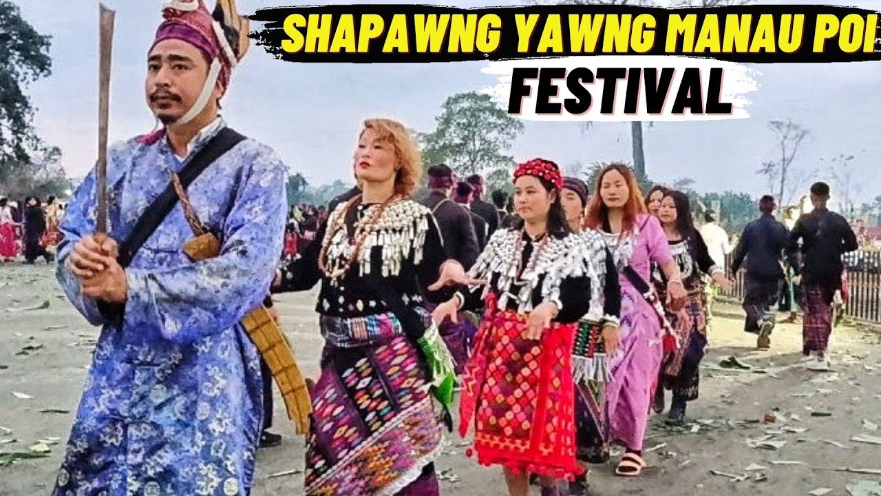 Shapawng Yawng Manau Poi 2024 | Dance Festival of Singpho Tribe of Arunachal Pradesh