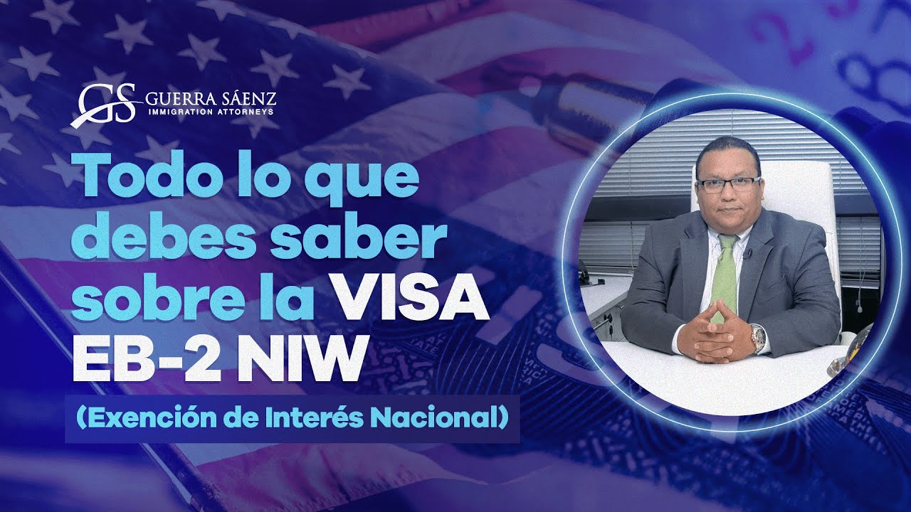 Todo lo que debes saber sobre la Visa EB-2 NIW (Exención de Interés Nacional)