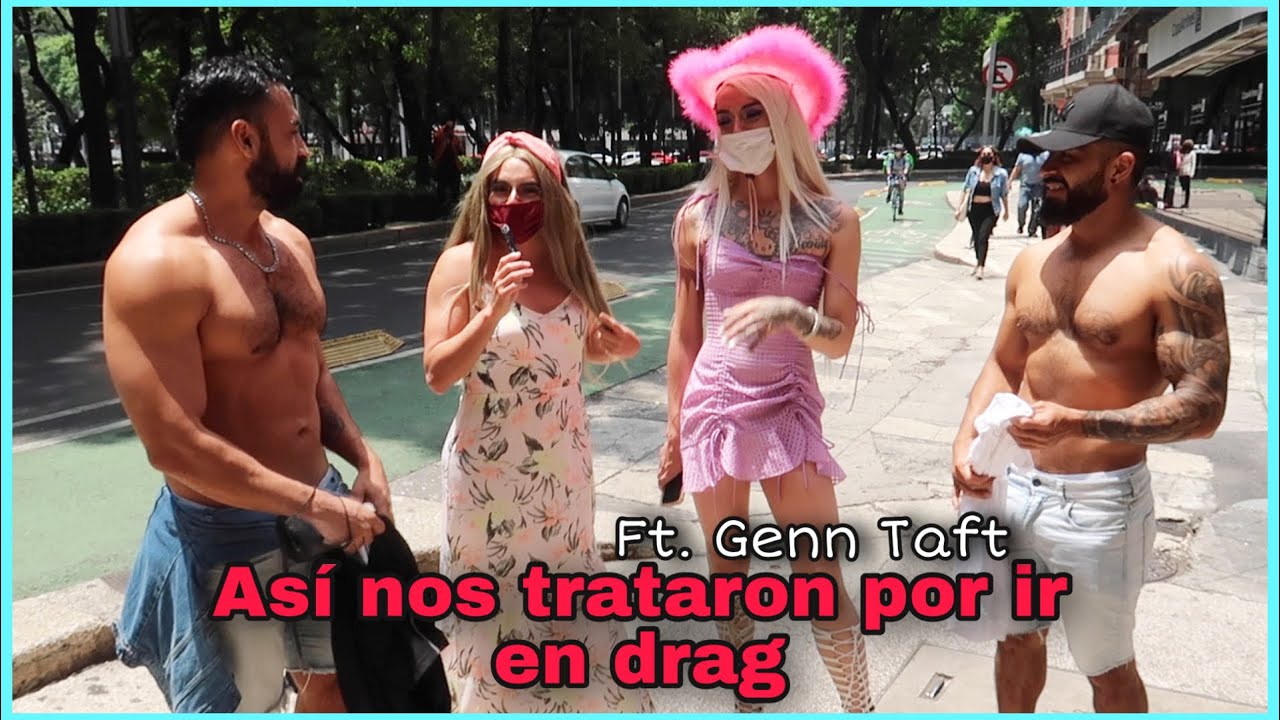 Así fue ir en dragas a la calle en México ft @GennTaft | Damian Cervantes