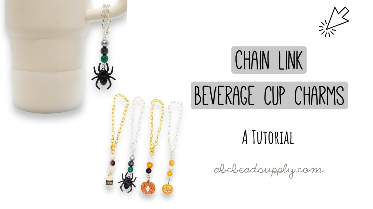 Chain Link Beverage Cup Charm Tutorial