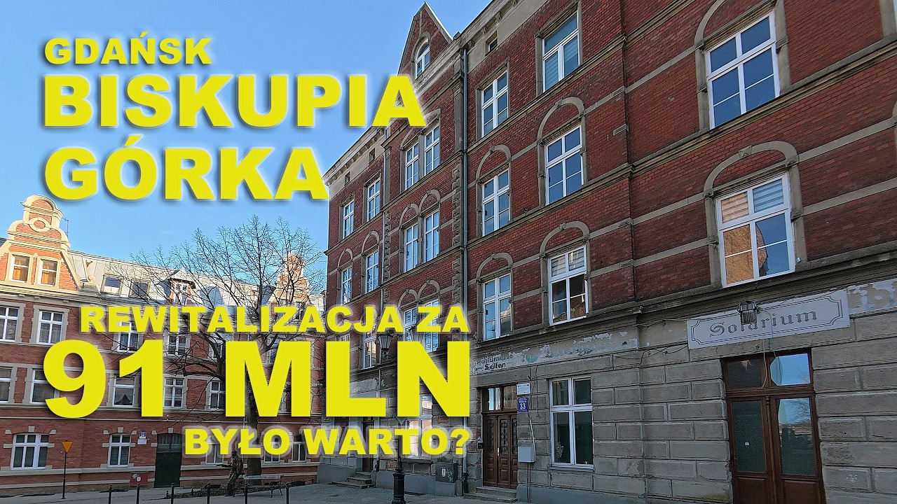 Gdańsk. Biskupia Górka: Rewitalizacja bez lukru. Czy to naprawdę TOP inwestycja?