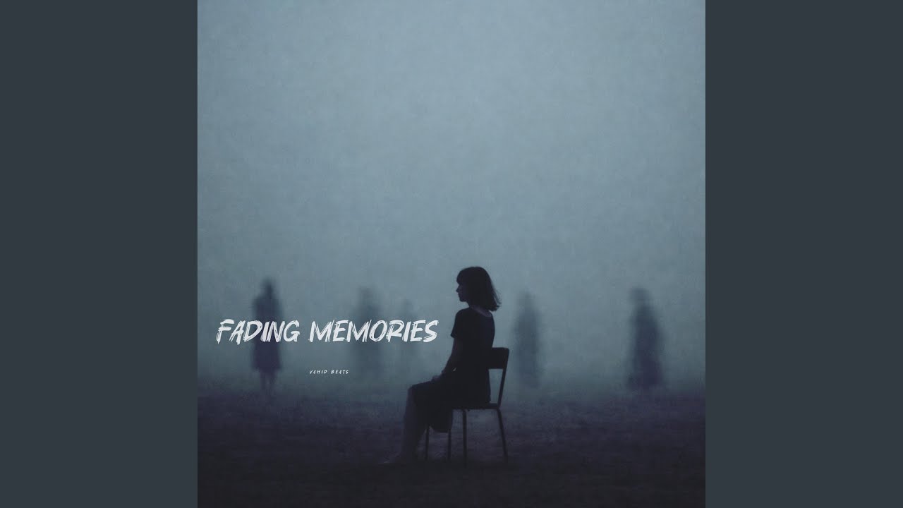 Fading Memories