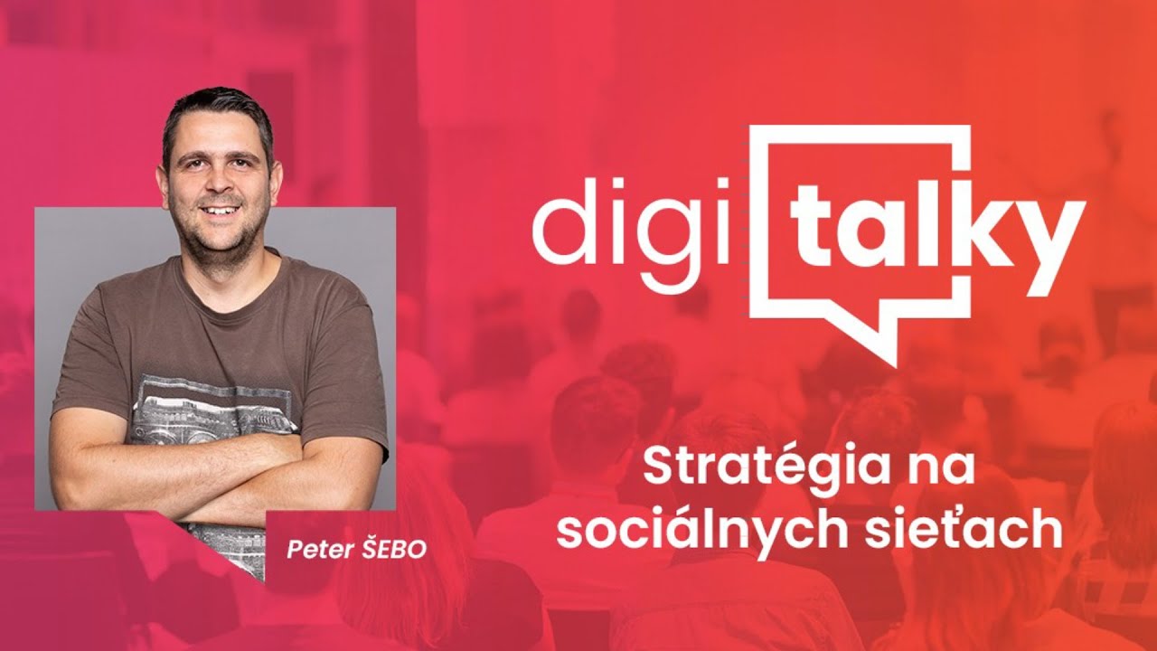 Stratégia na sociálnych sieťach (Facebook, Instagram) | Marketingové digiTALKy