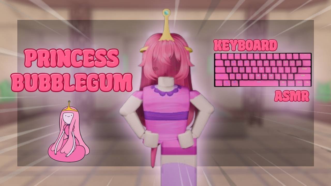 PRINCESS BUBBLEGUM GAMEPLAY + KEYBOARD ASMR