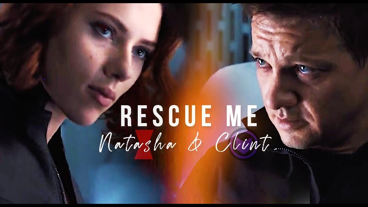 Rescue Me | Natasha/Clint