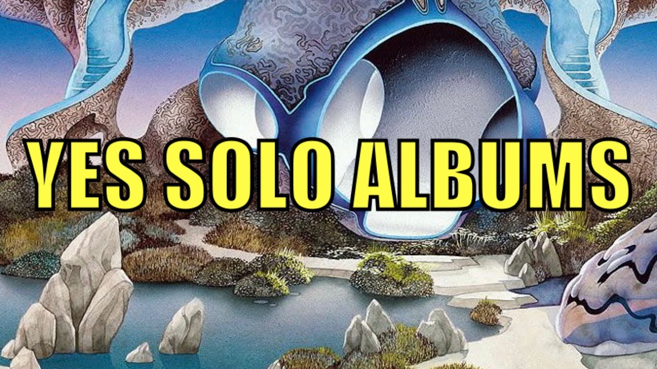 Ranking The YES Solo Albums