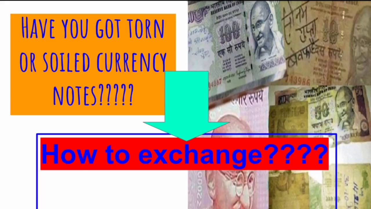 How to exchange soiled notes | How to exchange torn or mutilated notes | Mr Banker