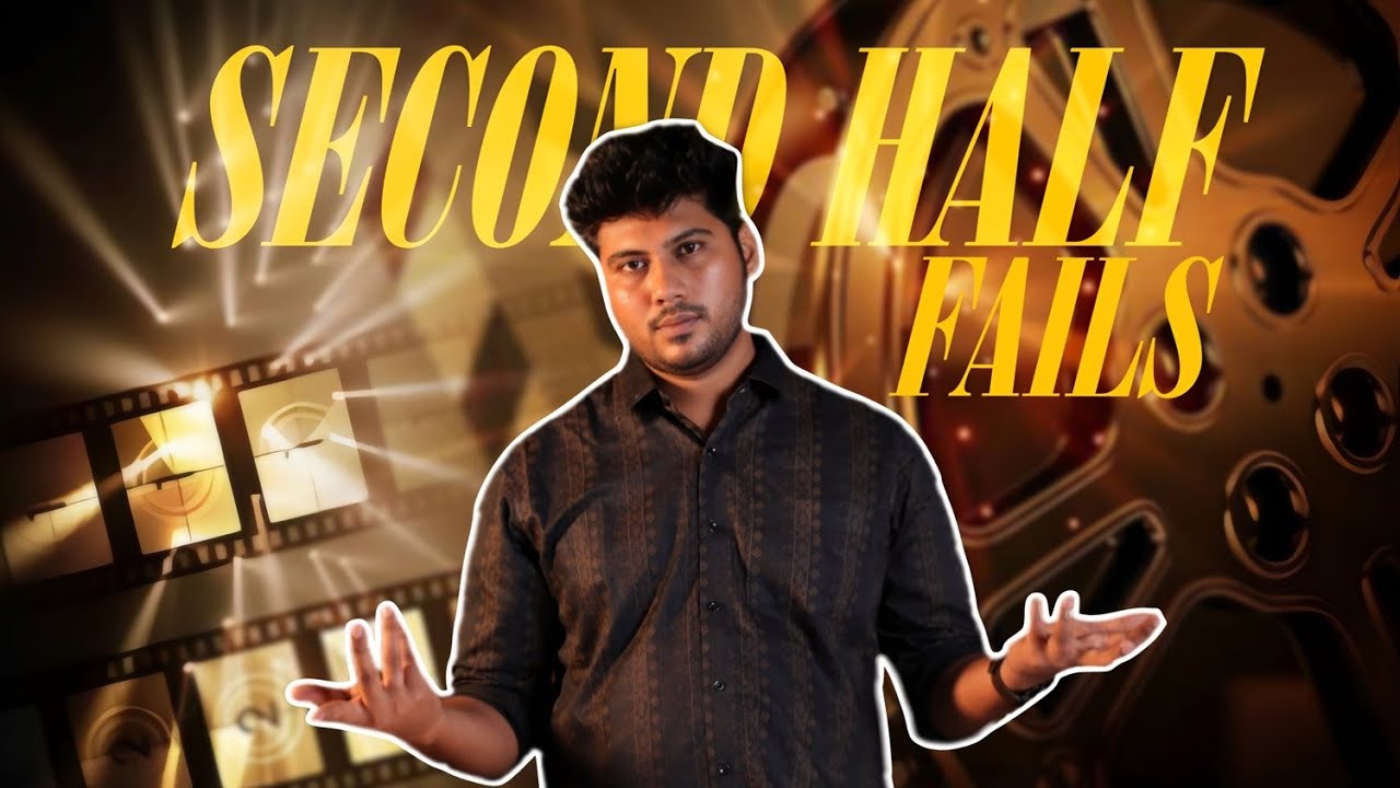 WHY SECOND HALF FAILS in Kollywood | KG Cinematrix