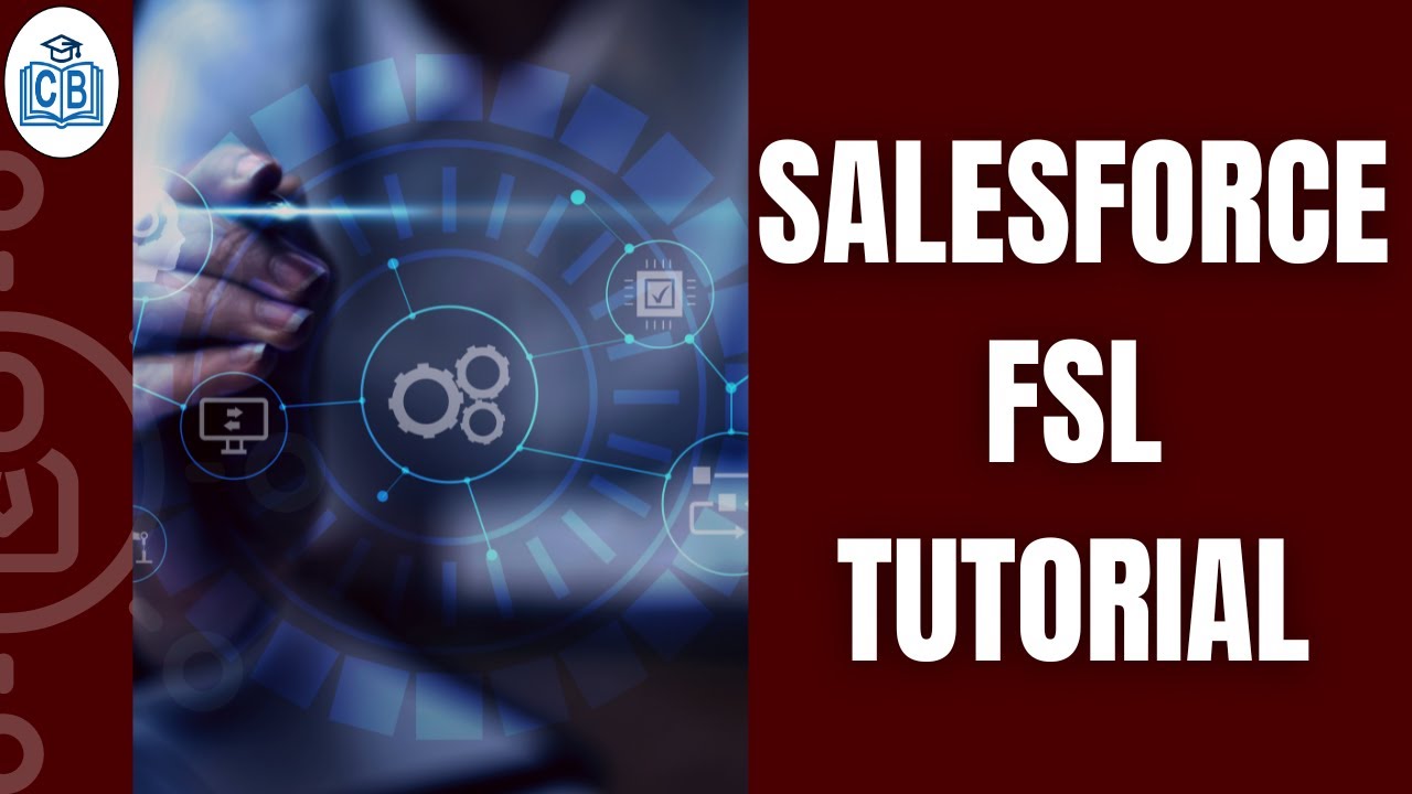Salesforce Tutorial | Salesforce FSL Training | FSL Field Service | FSL Salesforce | CyberBrainer