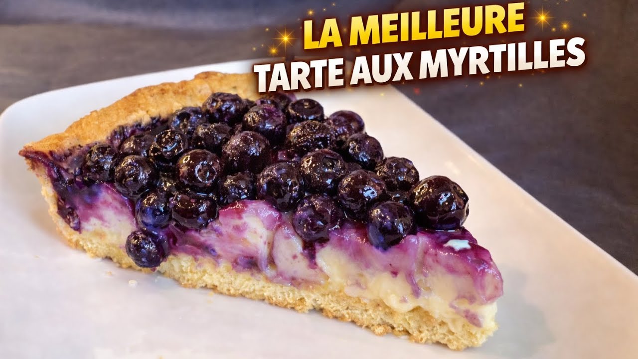 ⭐️TARTE AUX MYRTILLES ULTRA CRÉMEUSE CRÈME PÂTISSIÈRE PÂTE SABLÉE AU THERMOMIX 