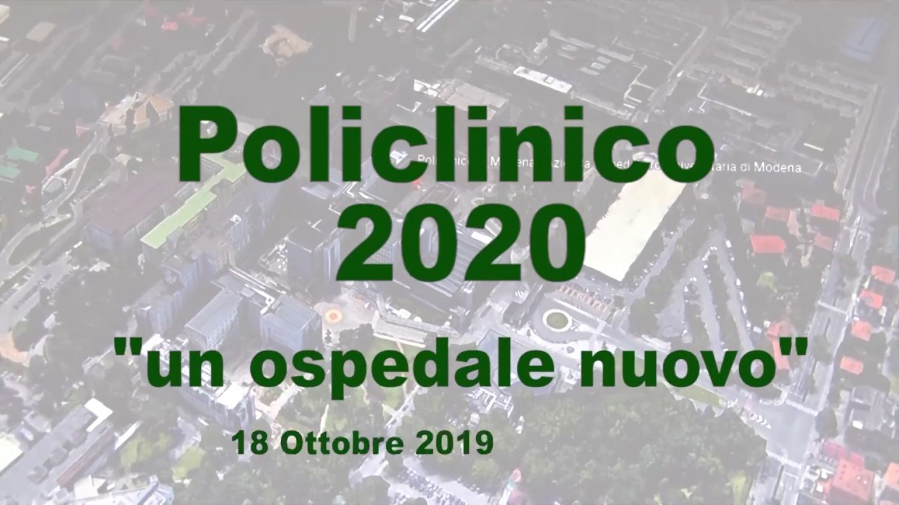 Policlinico 2020: Un ospedale “nuovo” in città