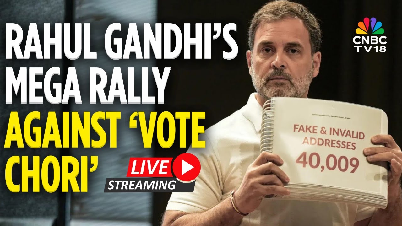 Rahul Gandhi LIVE: Congress Addresses Rally Against Vote Chori | Priyanka & Sonia Gandhi | N18L