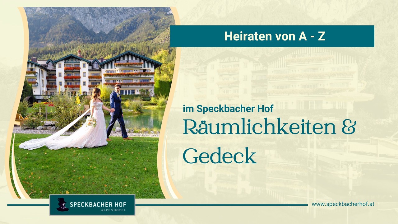 Alpenhotel Speckbacher Hof - Heiraten von A - Z