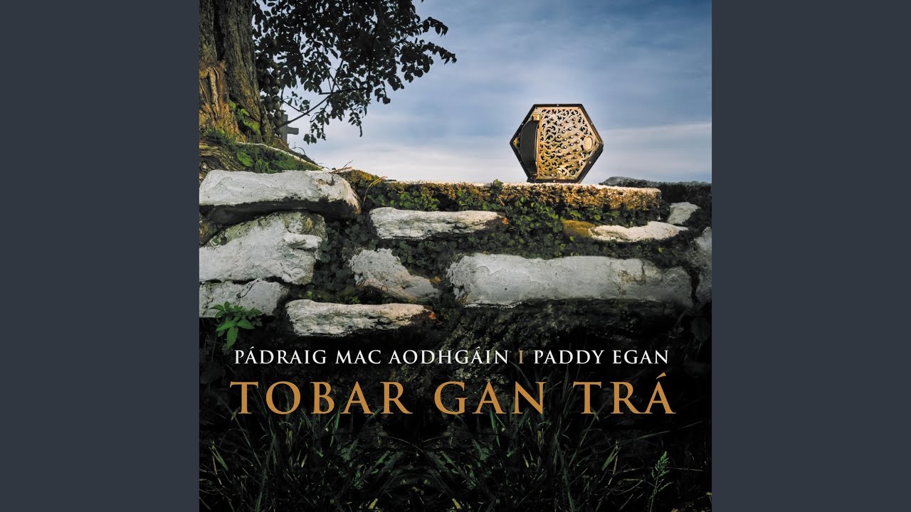 The Muskerry Tram / The Green Fields of Woodford / Michael Burke’s (Jigs) (feat. Macdara Ó...