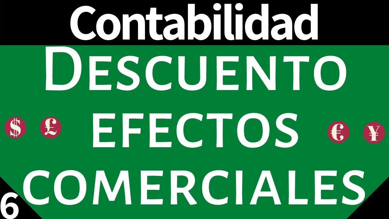 Contabilidad. Descuento de efectos comerciales.